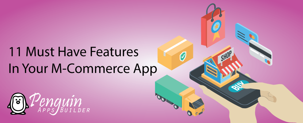 11 must have features in your m-commerce app